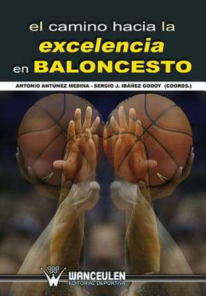 El Camino Hacia La Excelencia En Baloncesto: Salud y Calidad de Vida de Antonio Antúnez Medina