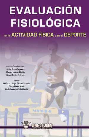 Evaluacion Fisiologica En La Actividad Fisica y El DePorte