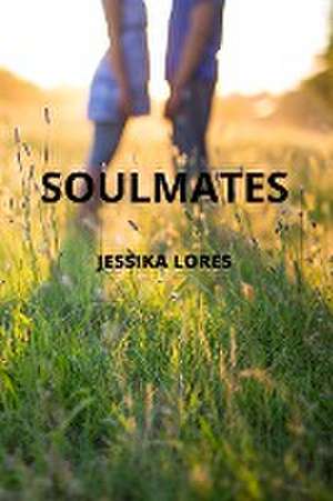 SOULMATES de Jessika Lores