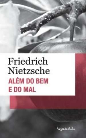 Além do bem e do mal de Friedrich Nietzsche