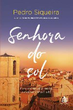 Senhora do sol de Pedro Siqueira