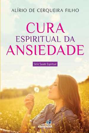 Cura Espiritual Da Ansiedade