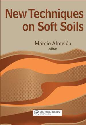 New Techniques on Soft Soils de Marcio Almeida