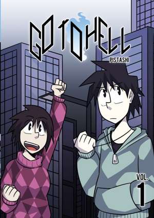 Go to Hell de Ferrucio Burco Filho (Pistashi)