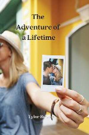 The Adventure of a Lifetime de Tylor Brown