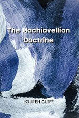 The Machiavellian Doctrine de Louren Cliff