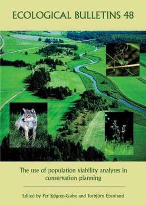 The Use of Population Viability Analyses in Conservation Planning de P Sjogren–Gulve