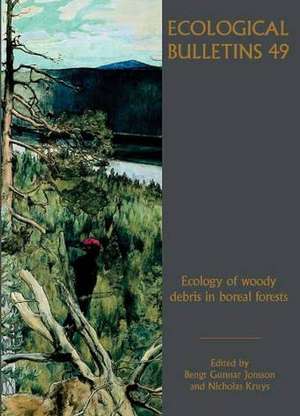 Ecology of Woody Debris in Boreal Forests de BG Jonsson