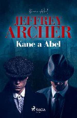 Kane a Abel de Jeffrey Archer