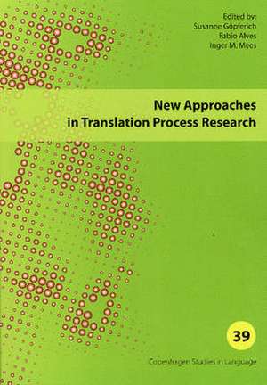 New Approaches in Translation Process Research de Inger M Mees