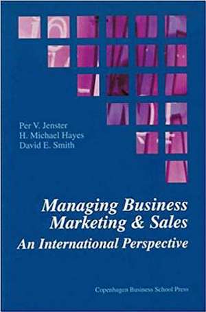 Managing Business Marketing and Sales de Per V. Jenster