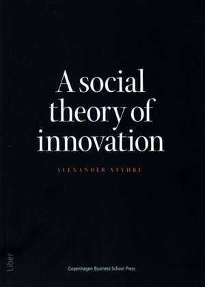 Social Theory of Innovation antropologie