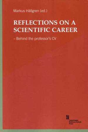 Reflections on a Scientific Career de Marcus Hallgren