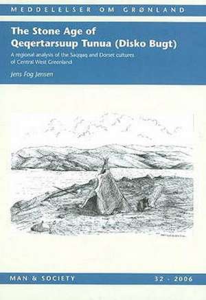 Stone Age of Qeqertarsuup Tunua (Disko Bugt) de PhD Jensen, Jens Fog