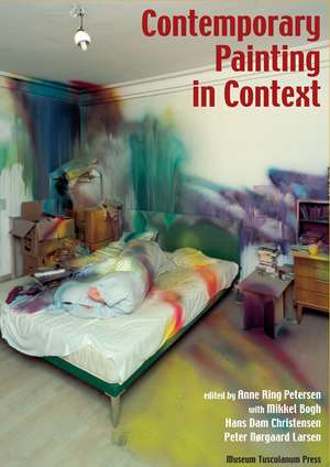 Contemporary Painting in Context de Anne Ring Petersen