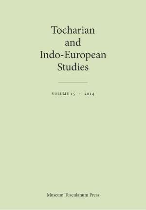 Tocharian and Indo-European Studies, Volume 15 de Birgit Anette Olsen