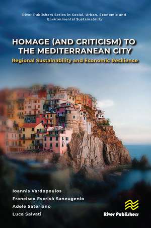 Homage (and Criticism) to the Mediterranean City: Regional Sustainability and Economic Resilience de Ioannis Vardopoulos