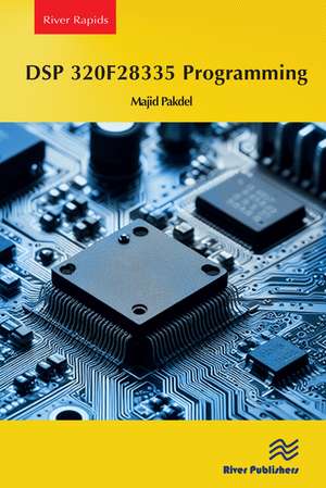 DSP 320F28335 Programming de Majid Pakdel