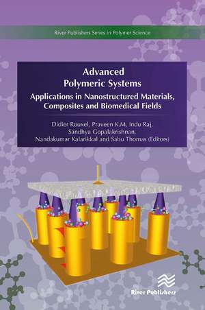 Advanced Polymeric Systems: Applications in nanostructured materials, composites and biomedical fields de Didier Rouxel