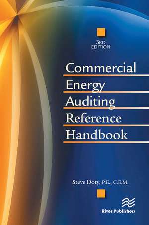 Commercial Energy Auditing Reference Handbook, Third Edition de Steve Doty