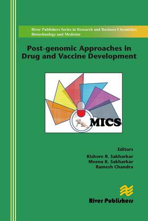 Post-genomic Approaches in Drug and Vaccine Development de Kishore R. Sakharkar