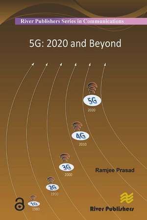 5G: 2020 and Beyond de Ramjee Prasad