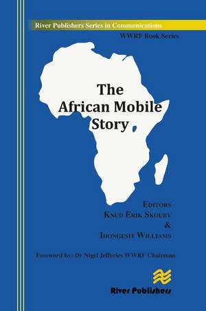 The African Mobile Story de Knud Erik Skouby