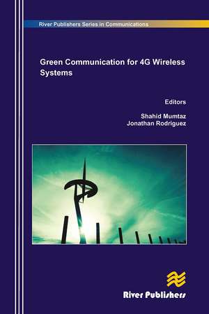 Green Communication in 4G Wireless Systems de Shahid Mumtaz