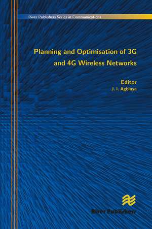 Planning and Optimisation of 3g and 4g Wireless Networks de J. I. Agbinya