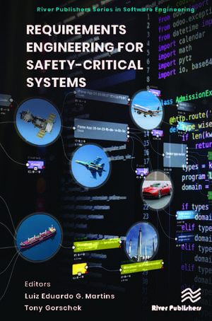 Requirements Engineering for Safety-Critical Systems de Luiz Eduardo G. Martins