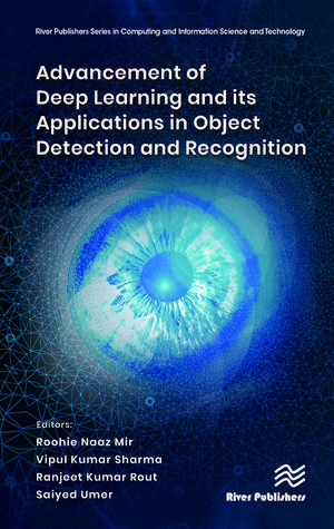 Advancement of Deep Learning and its Applications in Object Detection and Recognition de Roohie Naaz Mir