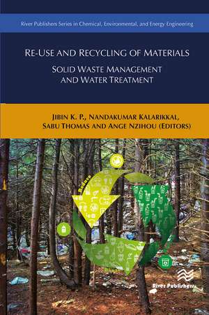 Re-Use and Recycling of Materials: Solid Waste Management and Water Treatment de Ange Nzihou