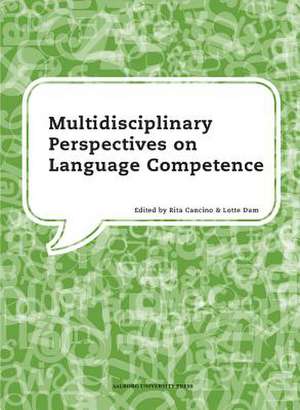 Multidisciplinary Perspectives on Language Competence de Rita Cancino