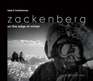 Zackenberg -- On the Edge of Winter de Mads C. Forchammer