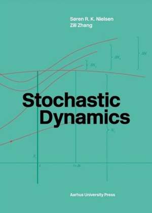 Stochastic Dynamics de Soren R K Nielsen