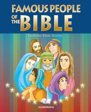 Famous People of the Bible: Bedtime Bible Stories de Joy Melissa Jensen