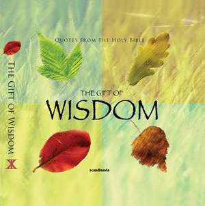 The Gift of Wisdom (CEV Bible Verses) de Ben Alex