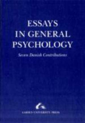 Essays in General Psychology de Niels Engelsted