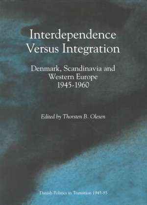 Interdependence Versus Integration de Thorsten B. Olesen