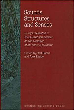 Sounds, Structures and Senses de Carl Bache