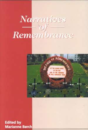 Narratives of Remembrance de Marianne Borch