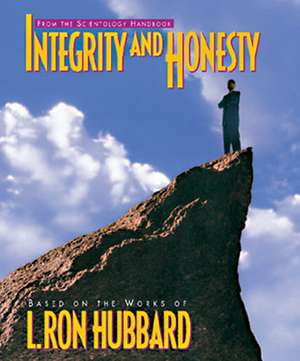 Integrity and Honesty de L. Ron Hubbard