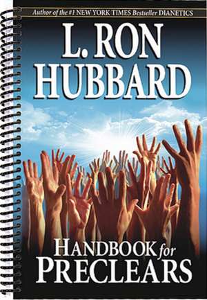 Hubbard, L: Handbook for Preclears de L. Ron Hubbard