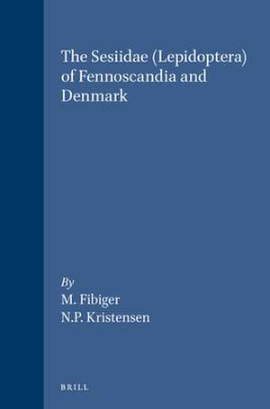 The Sesiidae (Lepidoptera) of Fennoscandia and Denmark de Fibiger