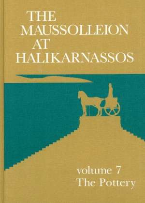 The Maussolleion at Halikarnassos de John Lund