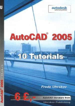 "AutoCAD" 2005 de Frede Uhrskov