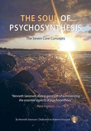 The Soul of Psychosynthesis de Kenneth Sørensen