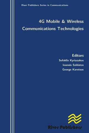 4g Mobile and Wireless Communications Technologies de Sofoklis Kyriazakos