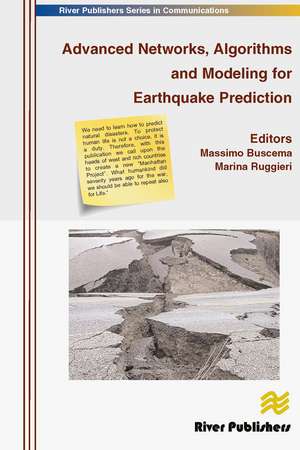 Advanced Networks, Algorithms and Modeling for Earthquake Prediction de Massimo Buscema