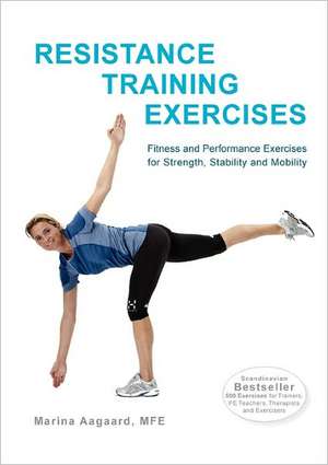 Resistance Training Exercises de Marina Aagaard